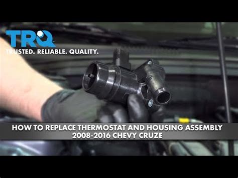 How to change thermostat in 2013 chevy Cruze 2011